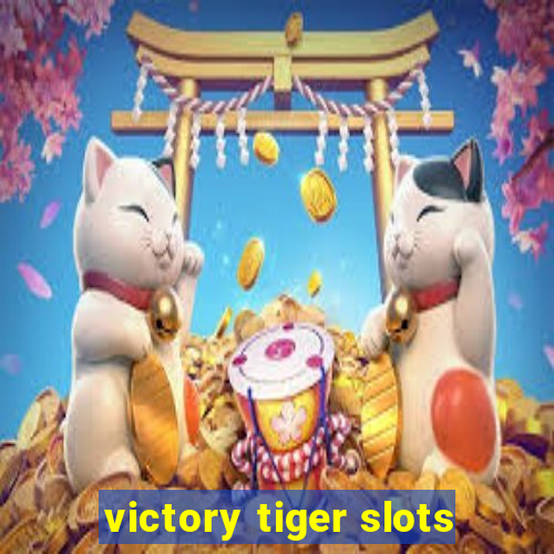 victory tiger slots